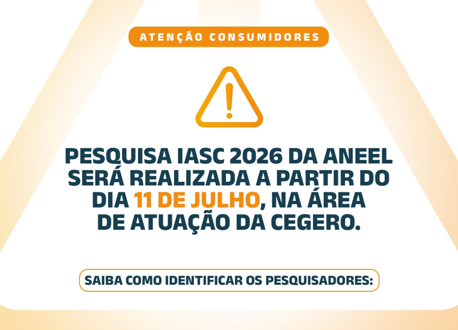 Pesquisa IASC 2026 da ANEEL será realizada a partir do dia 11 de julho na área de atuação da Cegero