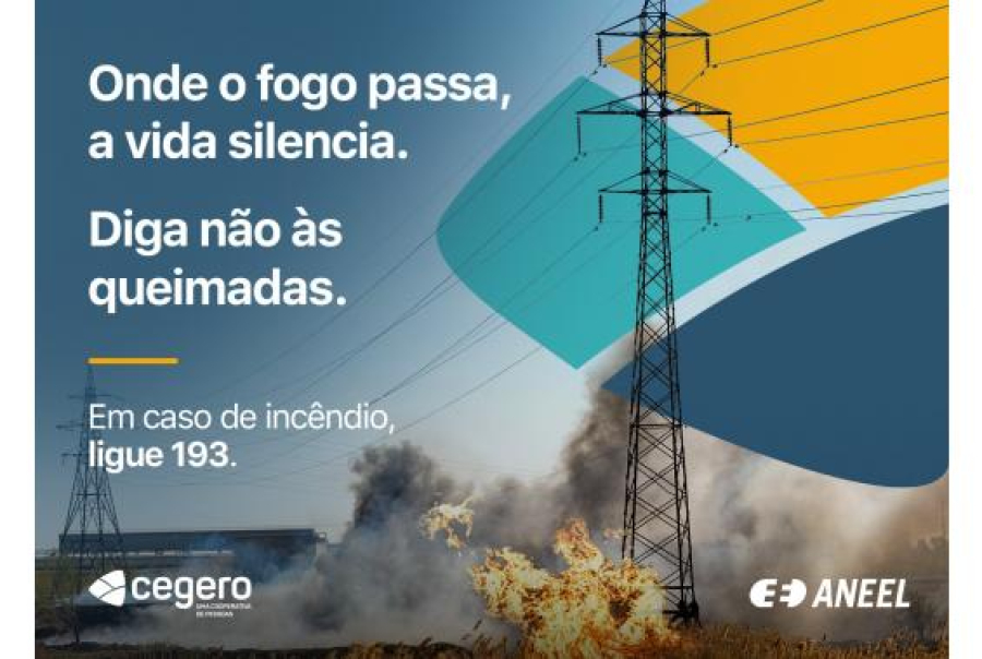 Aneel lança campanha para prevenir incêndios próximos as Linhas de Transmissão de Energia